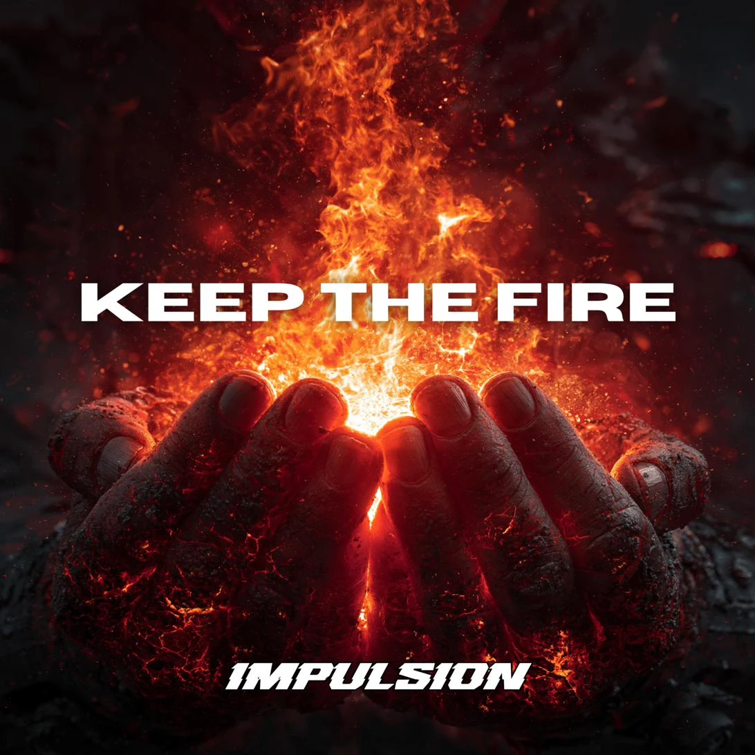 Keep The Fire - Single Impulsion 2026 - Hardcore & Slowtempo